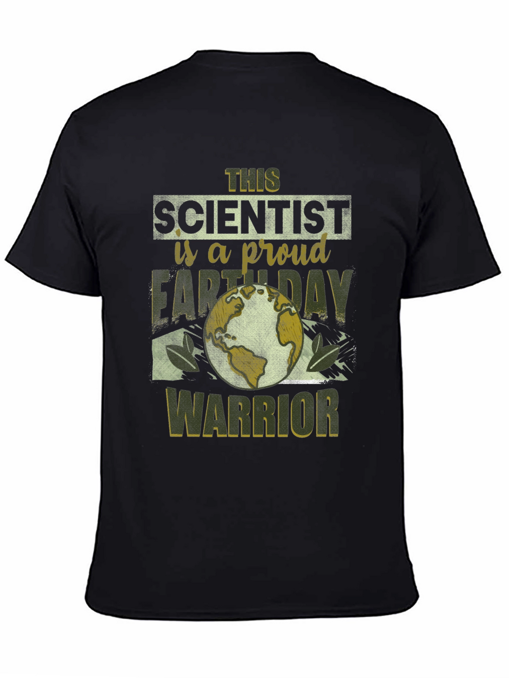 Earth Day Scientist Proud Warrior T-Shirt