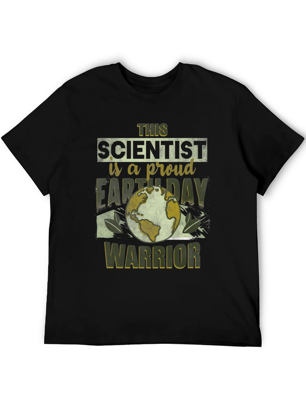 Earth Day Scientist Proud Warrior T-Shirt