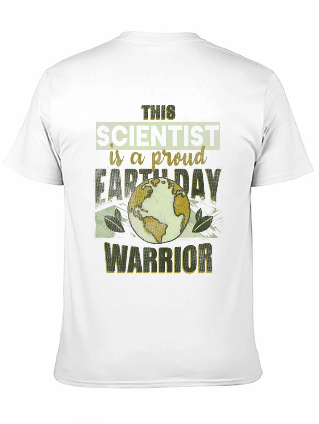 Earth Day Scientist Proud Warrior T-Shirt