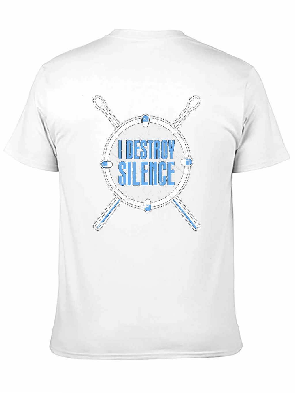 I Destroy Silence Drum T-Shirt