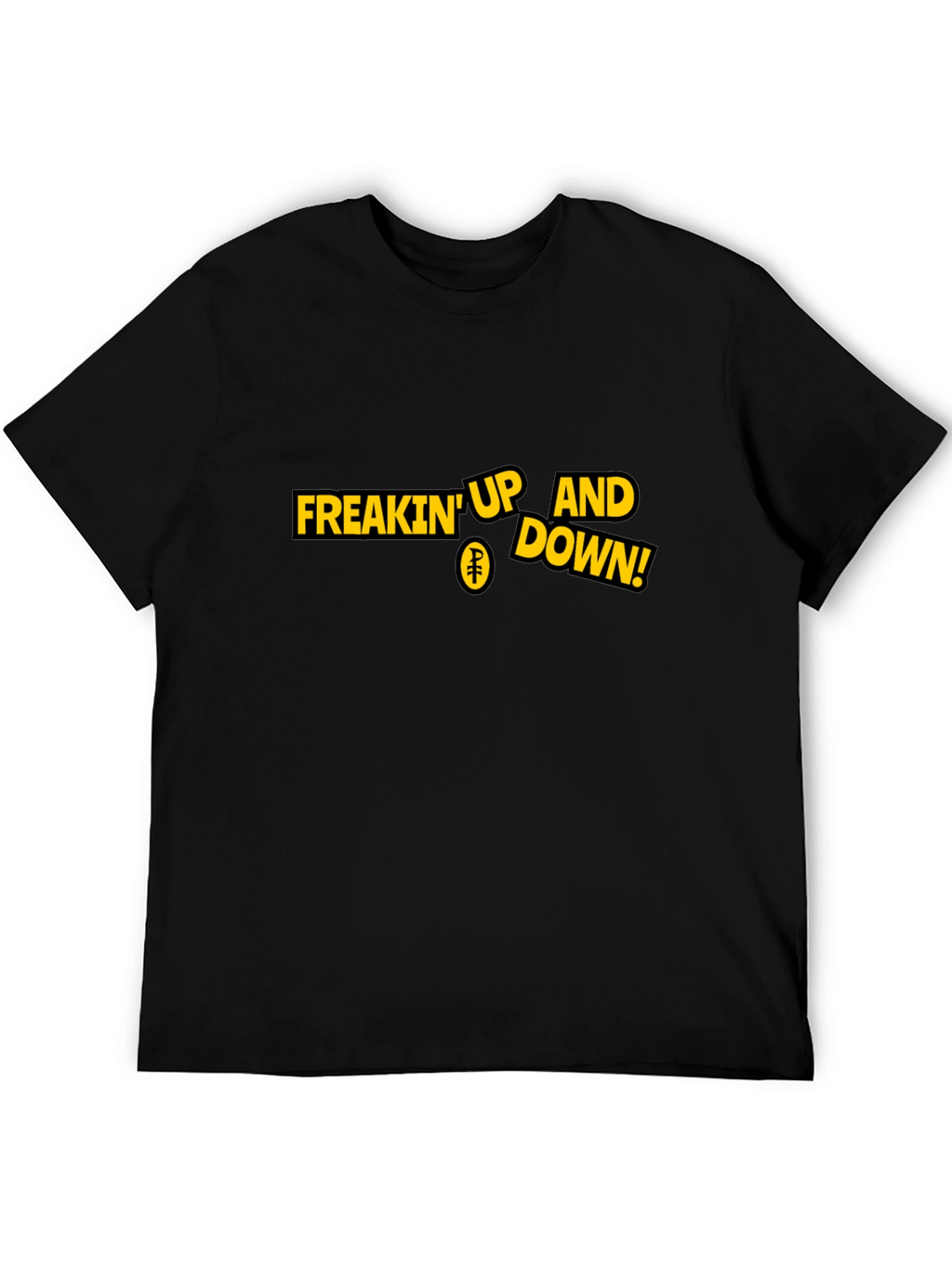 Freakin Up and Down! Graphic T-Shirt