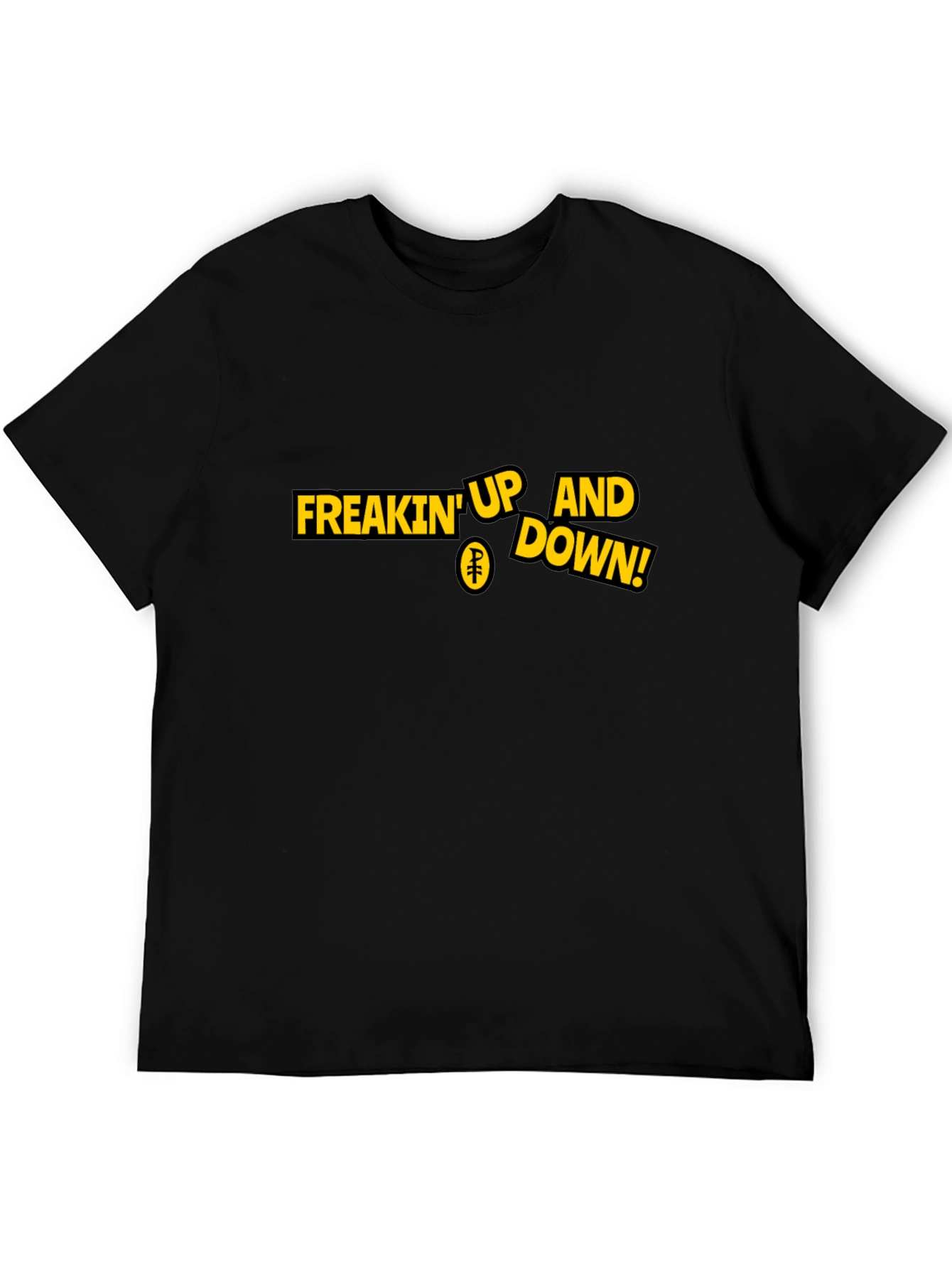 Freakin Up and Down! Graphic T-Shirt