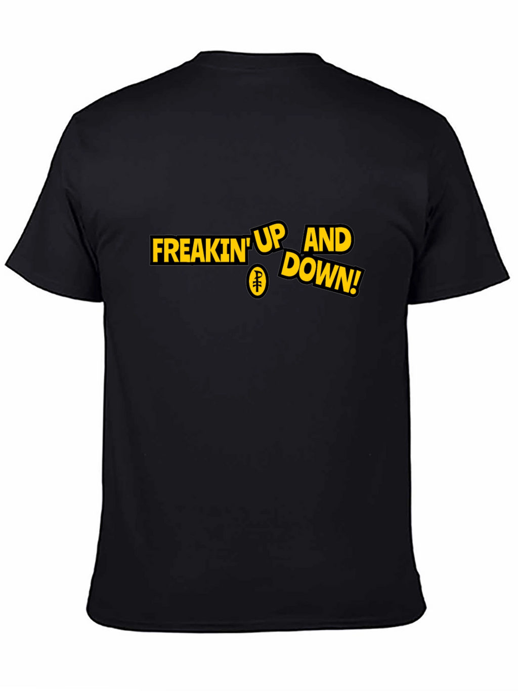 Freakin Up and Down! Graphic T-Shirt