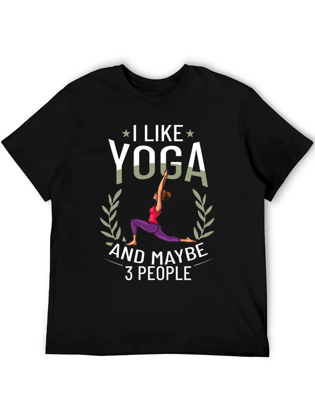 I Like Yoga and Maybe 3 People Black T-Shirt