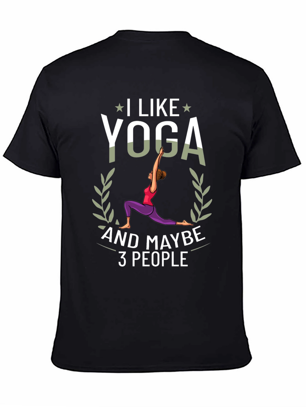 I Like Yoga and Maybe 3 People Black T-Shirt