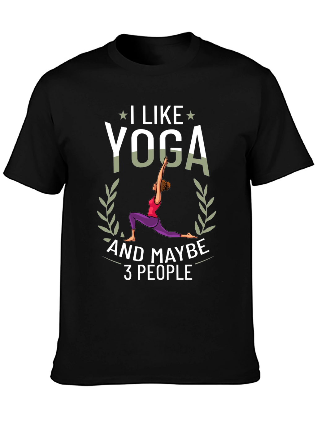 I Like Yoga and Maybe 3 People Black T-Shirt
