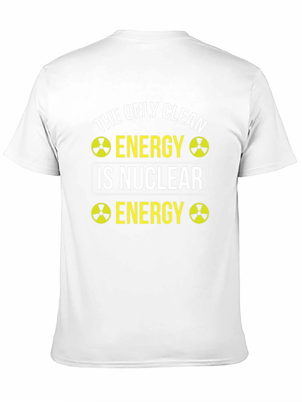 Nuclear Energy T-Shirt - Clean Energy Supporter Tee