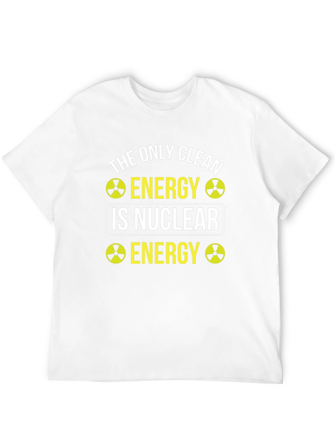 Nuclear Energy T-Shirt - Clean Energy Supporter Tee