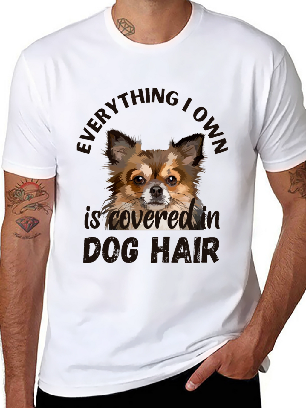 Dog Hair Tee - Everything I Own is Covered