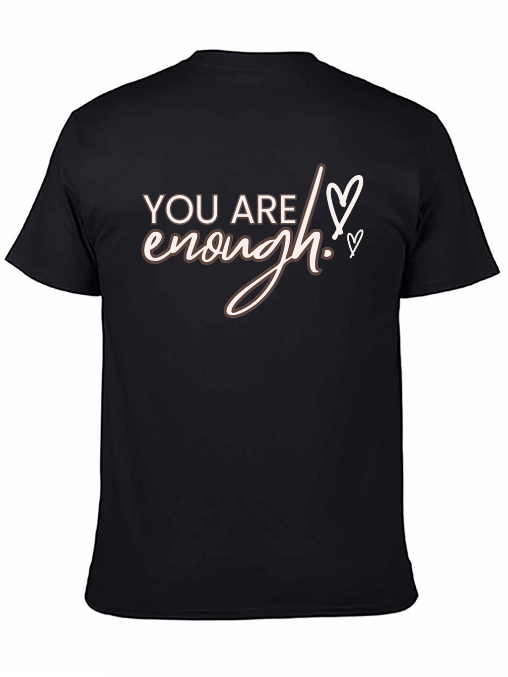 You Are Enough Graphic Tee - Unisex Comfort