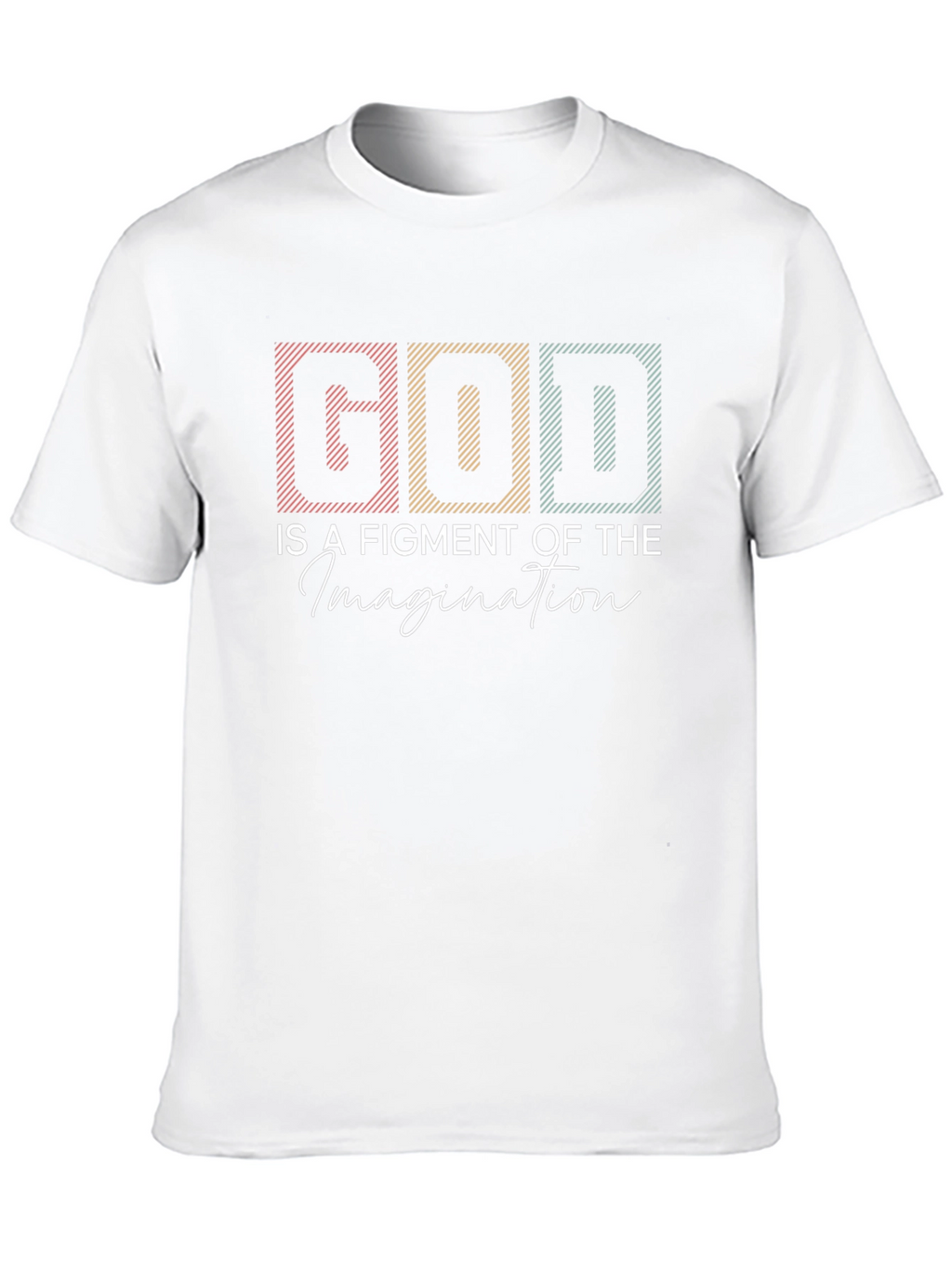 God is a Figment of Imagination Graphic Tee