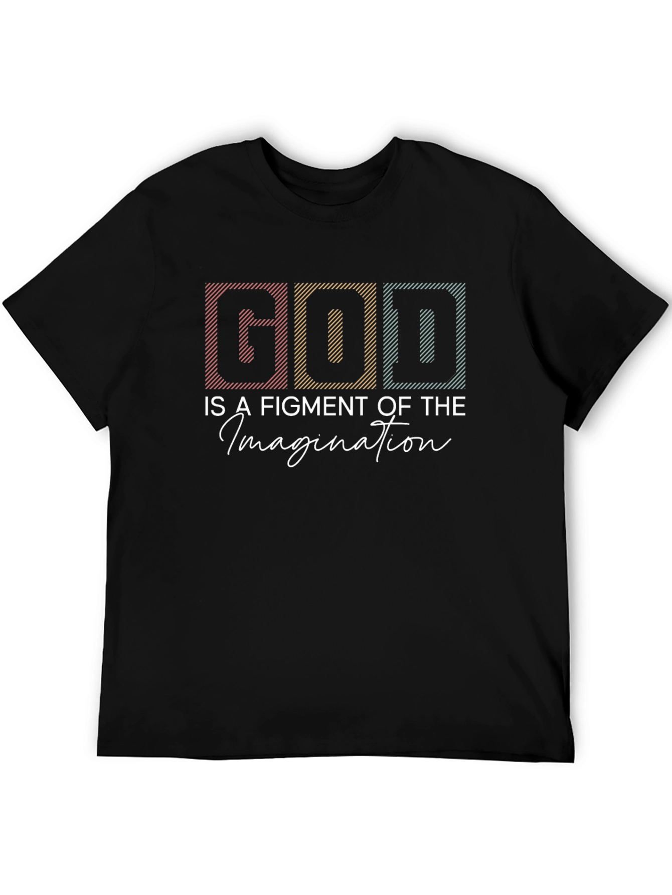 God is a Figment of Imagination Graphic Tee