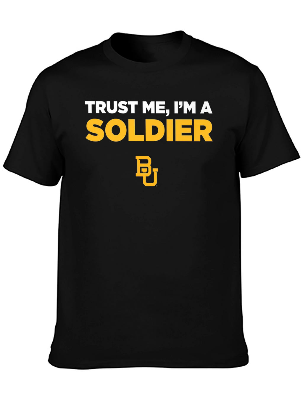 Trust Me Im A Soldier Black Graphic Tee