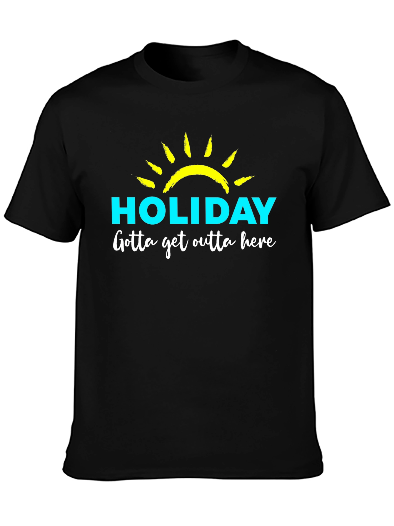 Holiday Graphic T-Shirt - Gotta Get Outta Here!