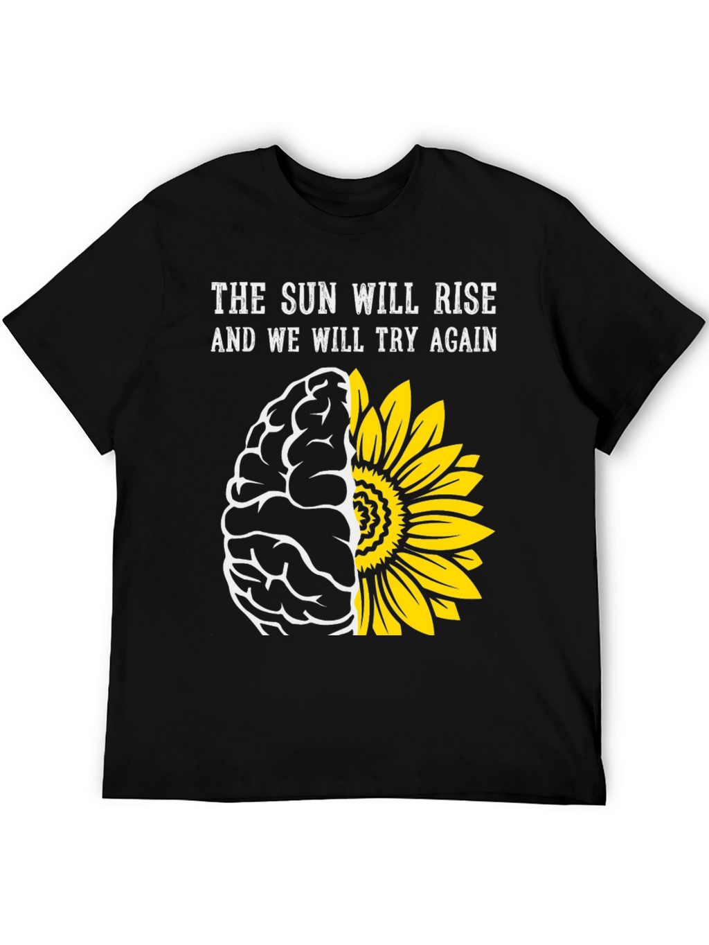 Sun Will Rise T-Shirt: Brain & Sunflower Design