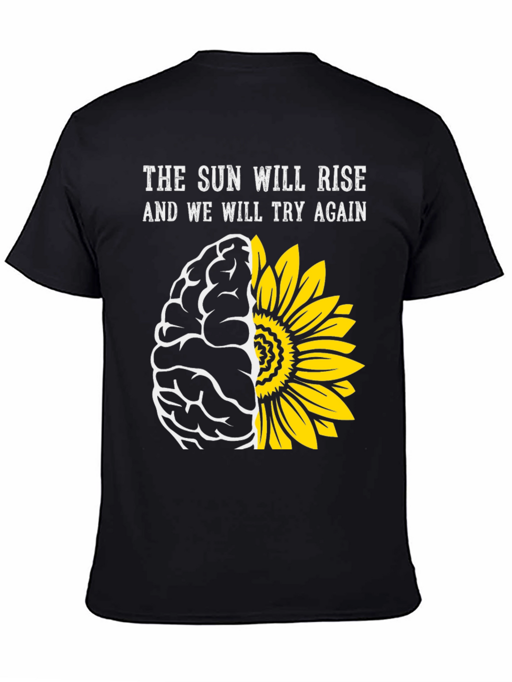 Sun Will Rise T-Shirt: Brain & Sunflower Design