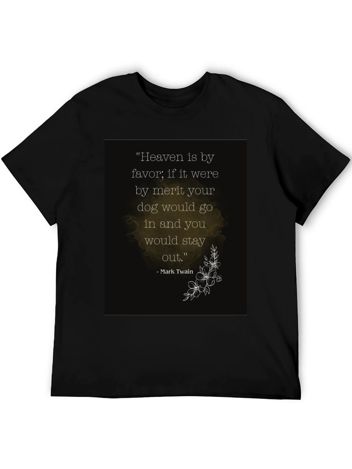 Heaven by Favor Dog T-Shirt - Mark Twain Quote Tee