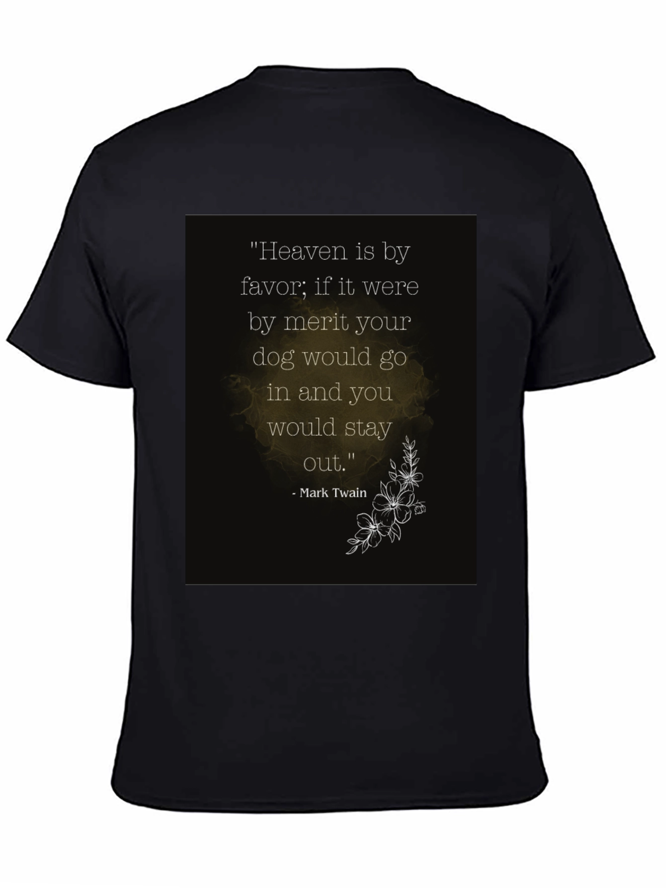 Heaven by Favor Dog T-Shirt - Mark Twain Quote Tee