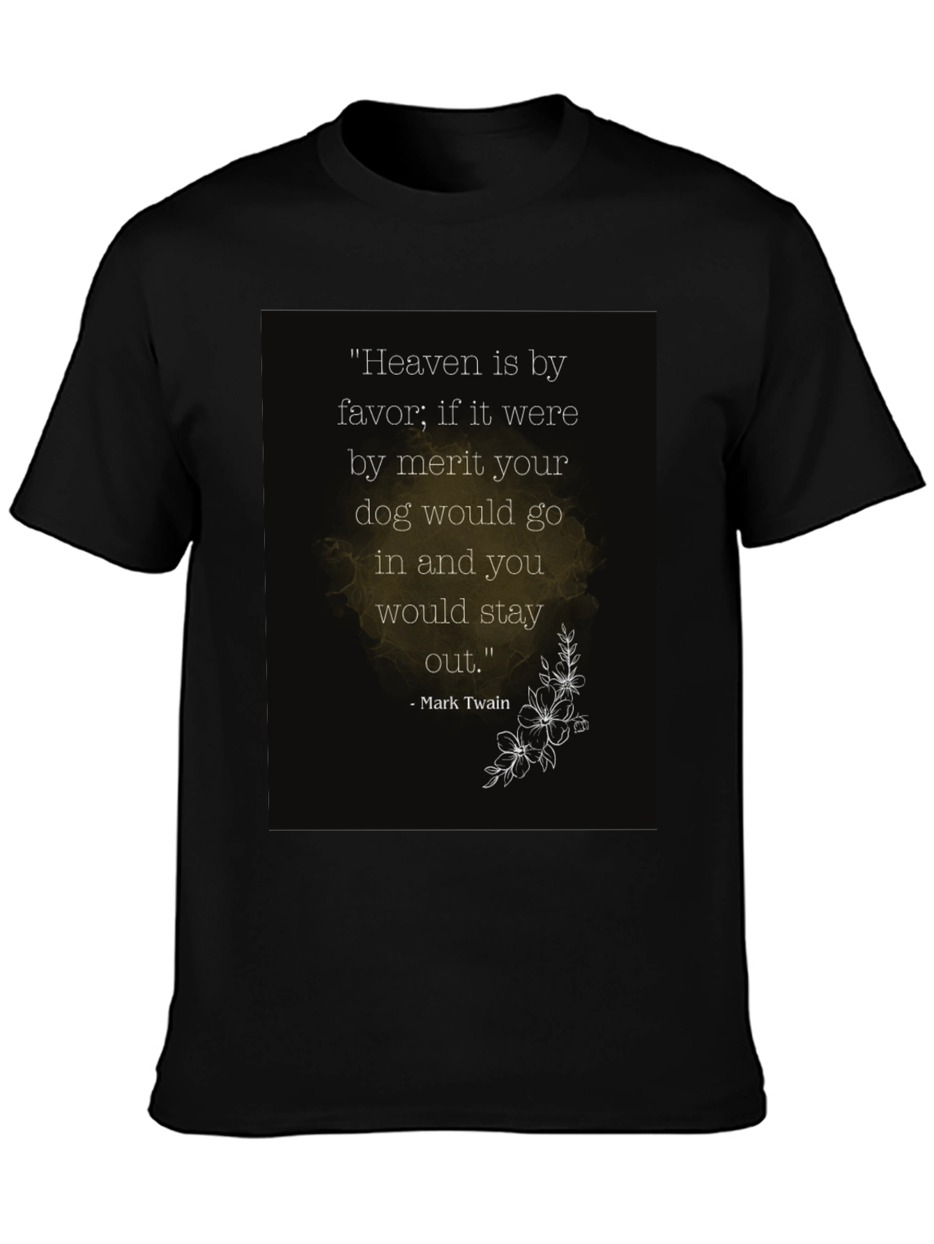Heaven by Favor Dog T-Shirt - Mark Twain Quote Tee