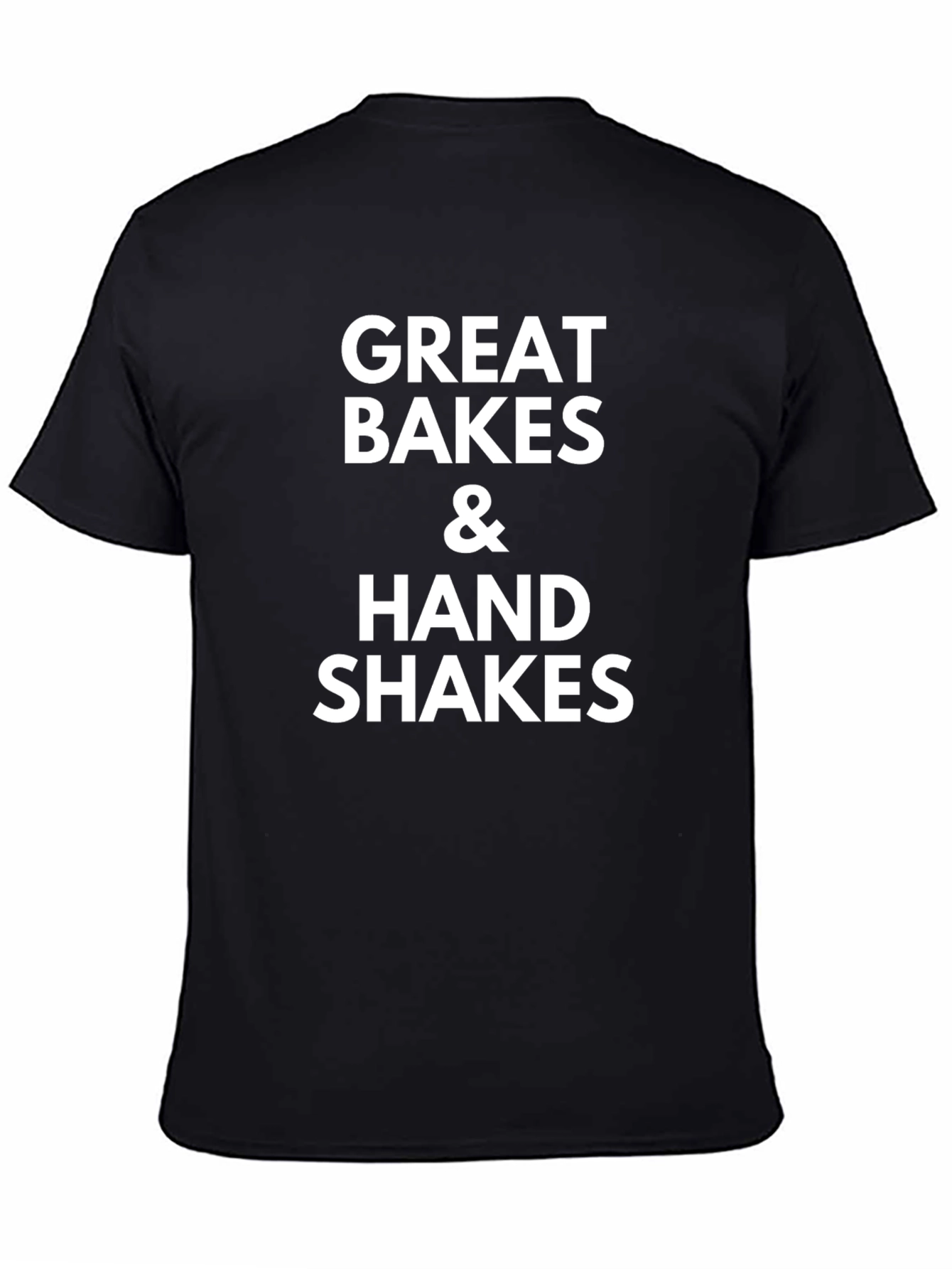 Great Bakes & Hand Shakes Graphic Tee