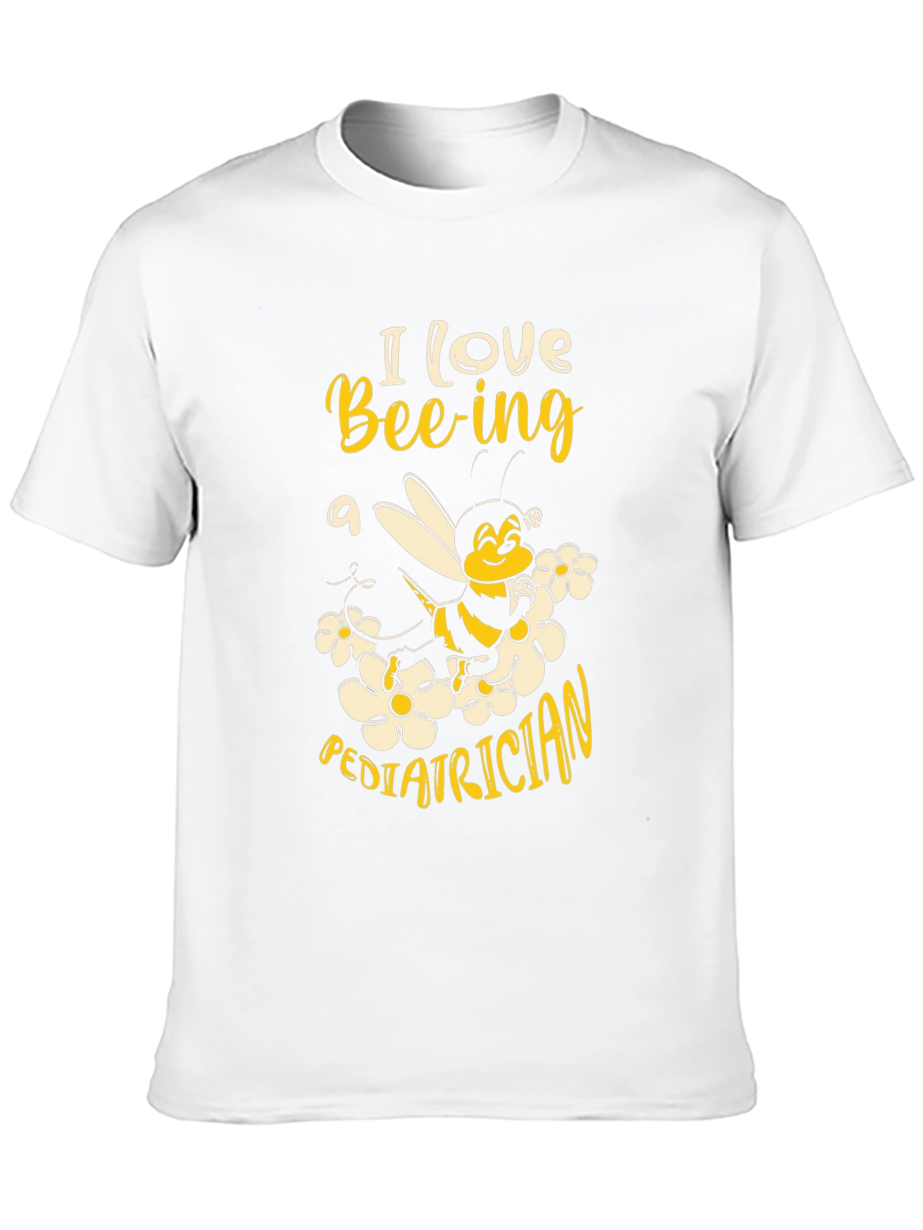 I Love Bee-ing a Pediatrician Graphic T-Shirt