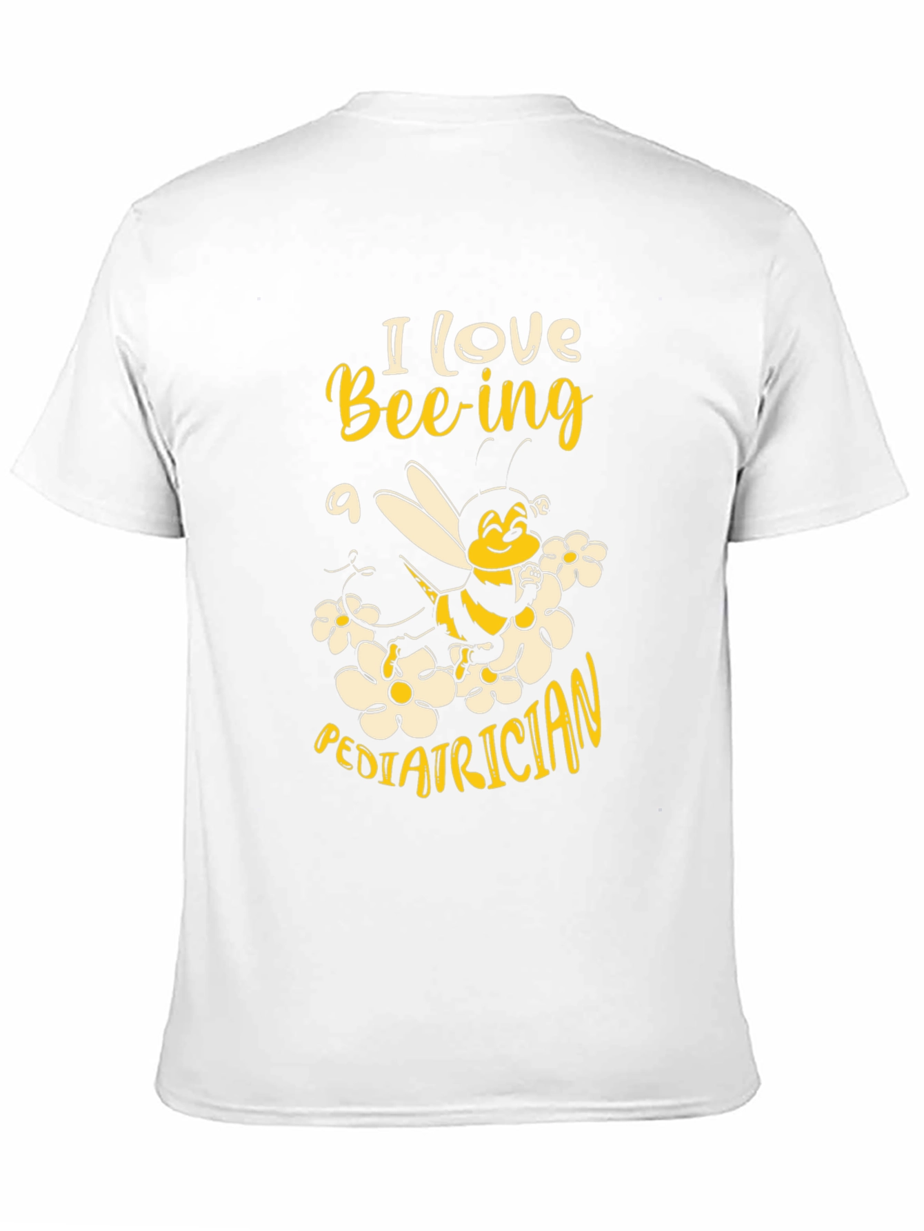 I Love Bee-ing a Pediatrician Graphic T-Shirt