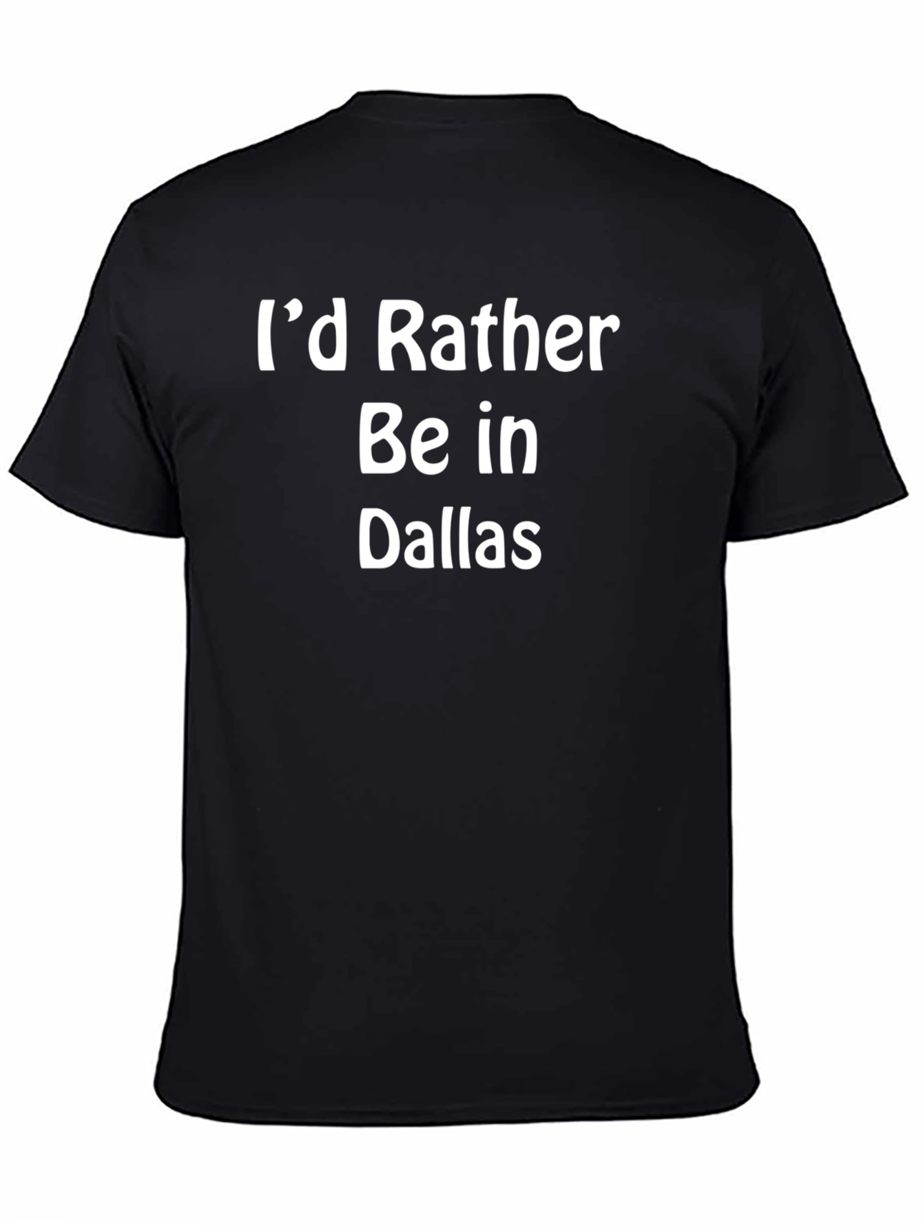 Id Rather Be In Dallas Graphic Tee