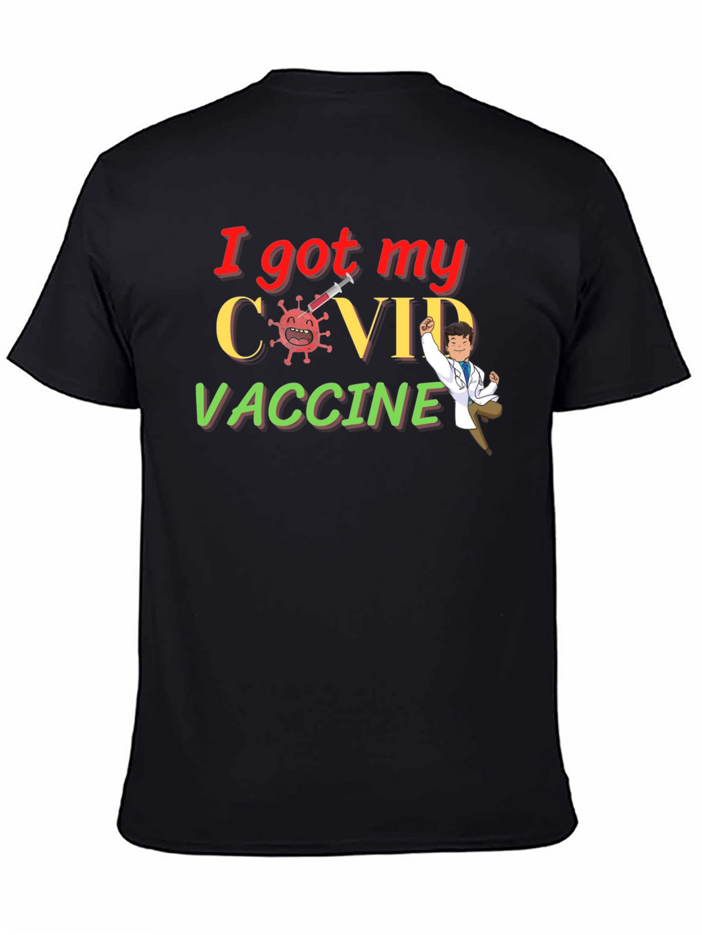I Got My COVID Vaccine Graphic Tee