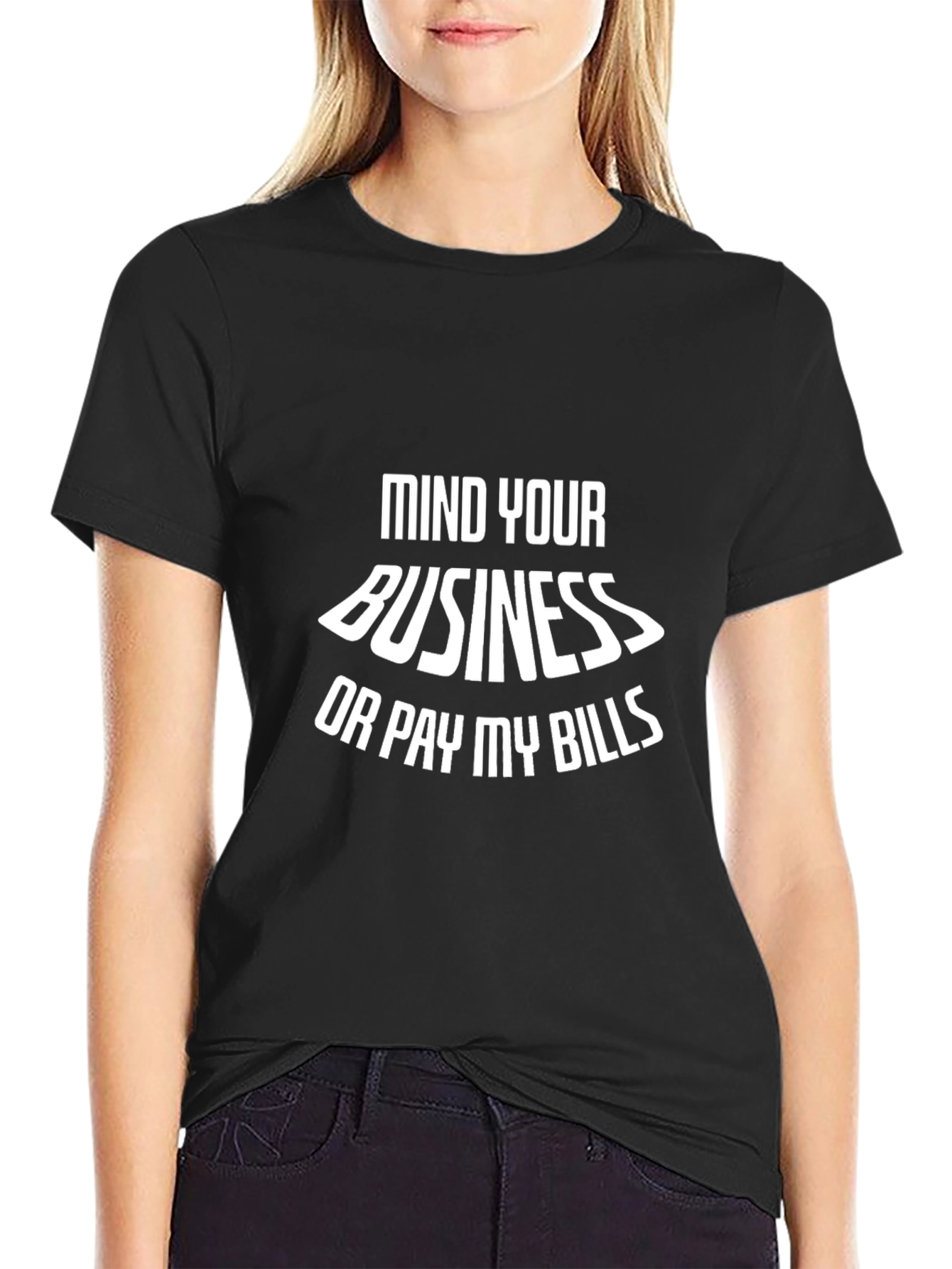 Mind Your Business Graphic Tee - Funny Sarcastic T-Shirt