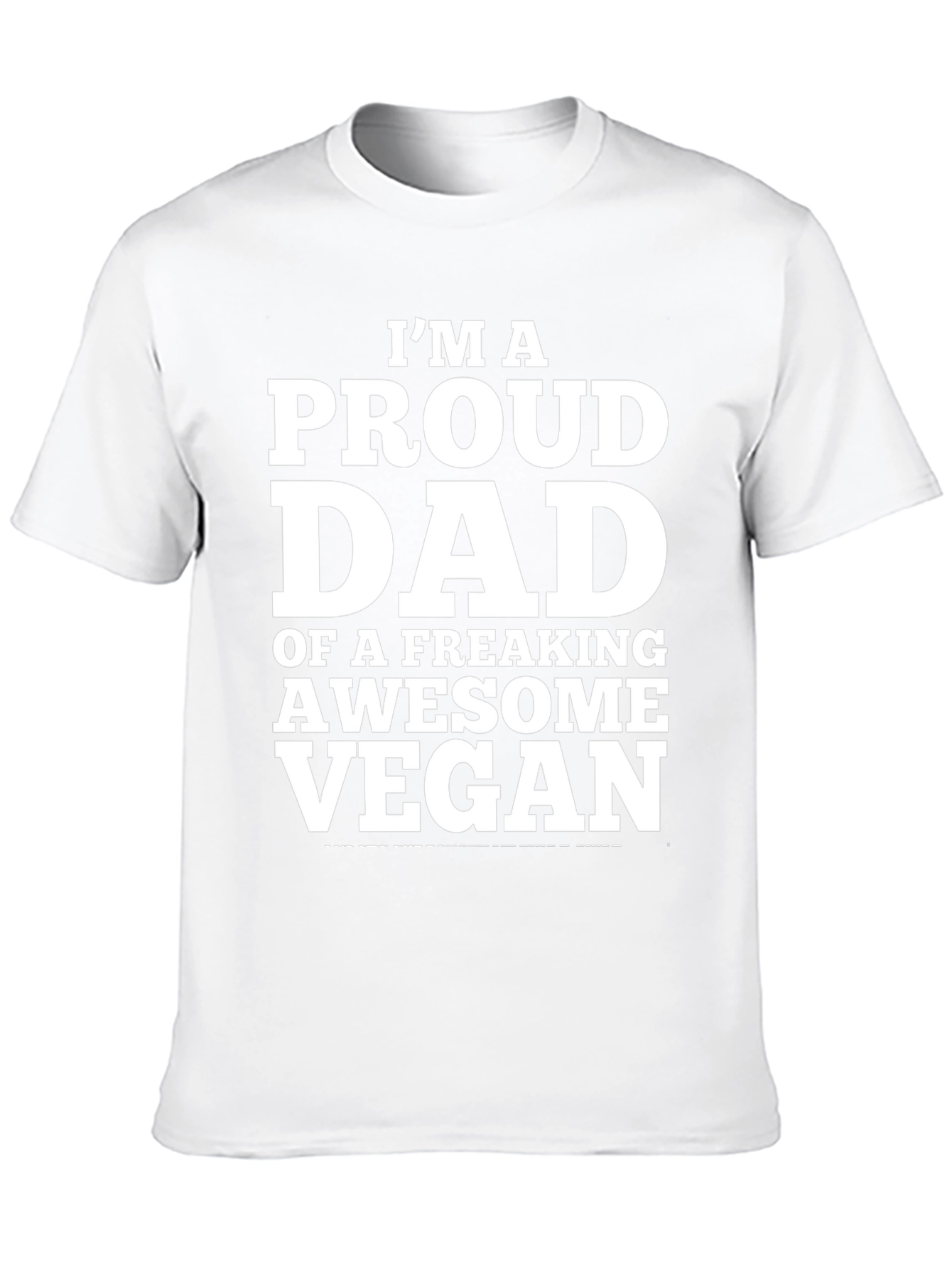 Proud Dad of a Vegan T-Shirt