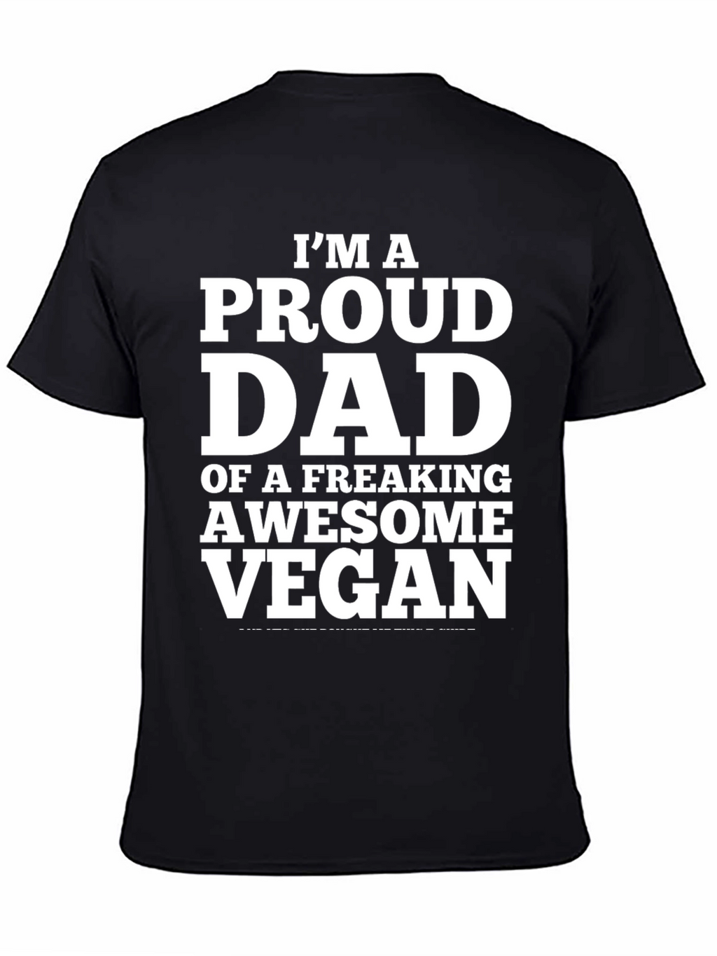 Proud Dad of a Vegan T-Shirt