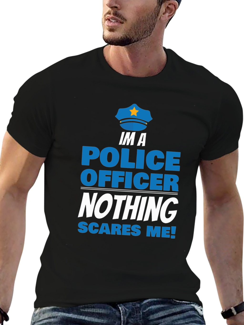 Im A Police Officer T-Shirt - Nothing Scares Me
