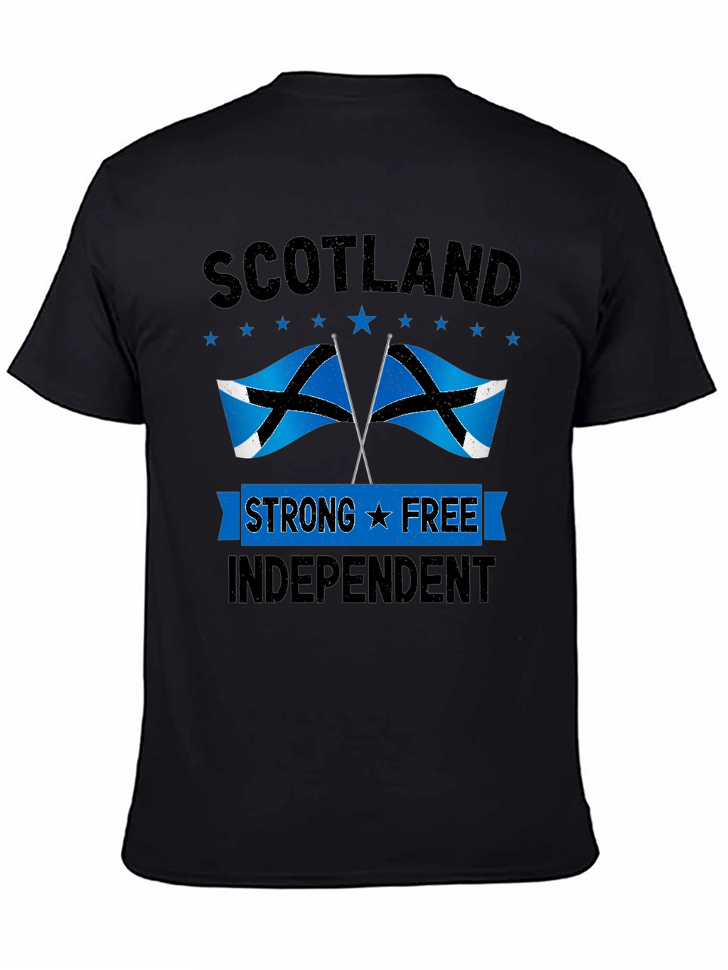 Scotland Strong Free Independent T-Shirt