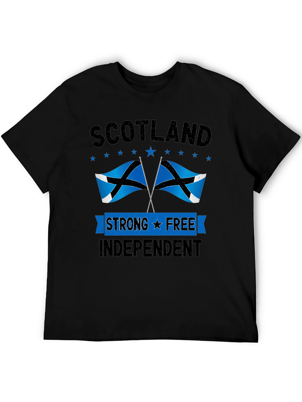 Scotland Strong Free Independent T-Shirt