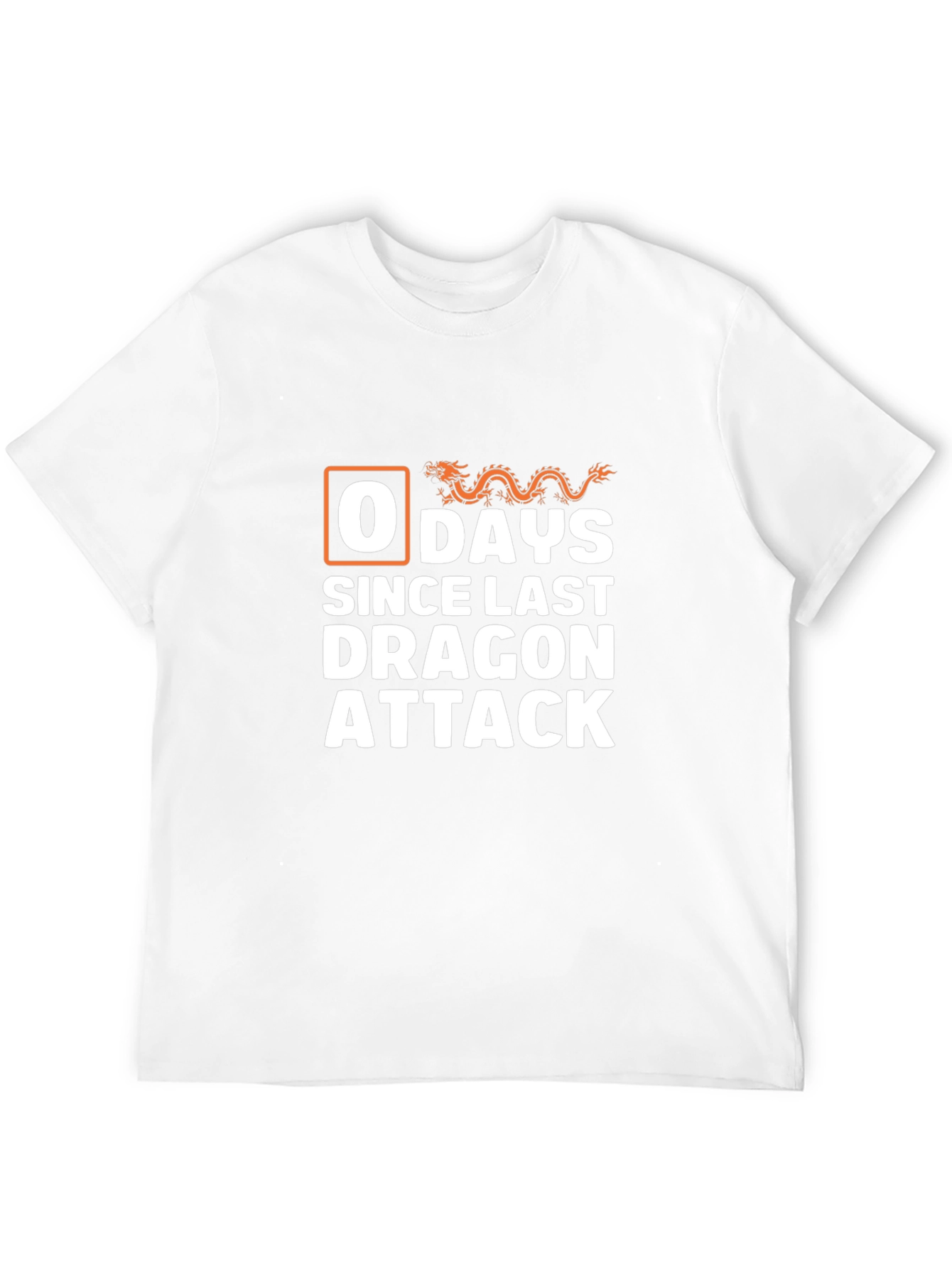 0 Days Since Last Dragon Attack T-Shirt