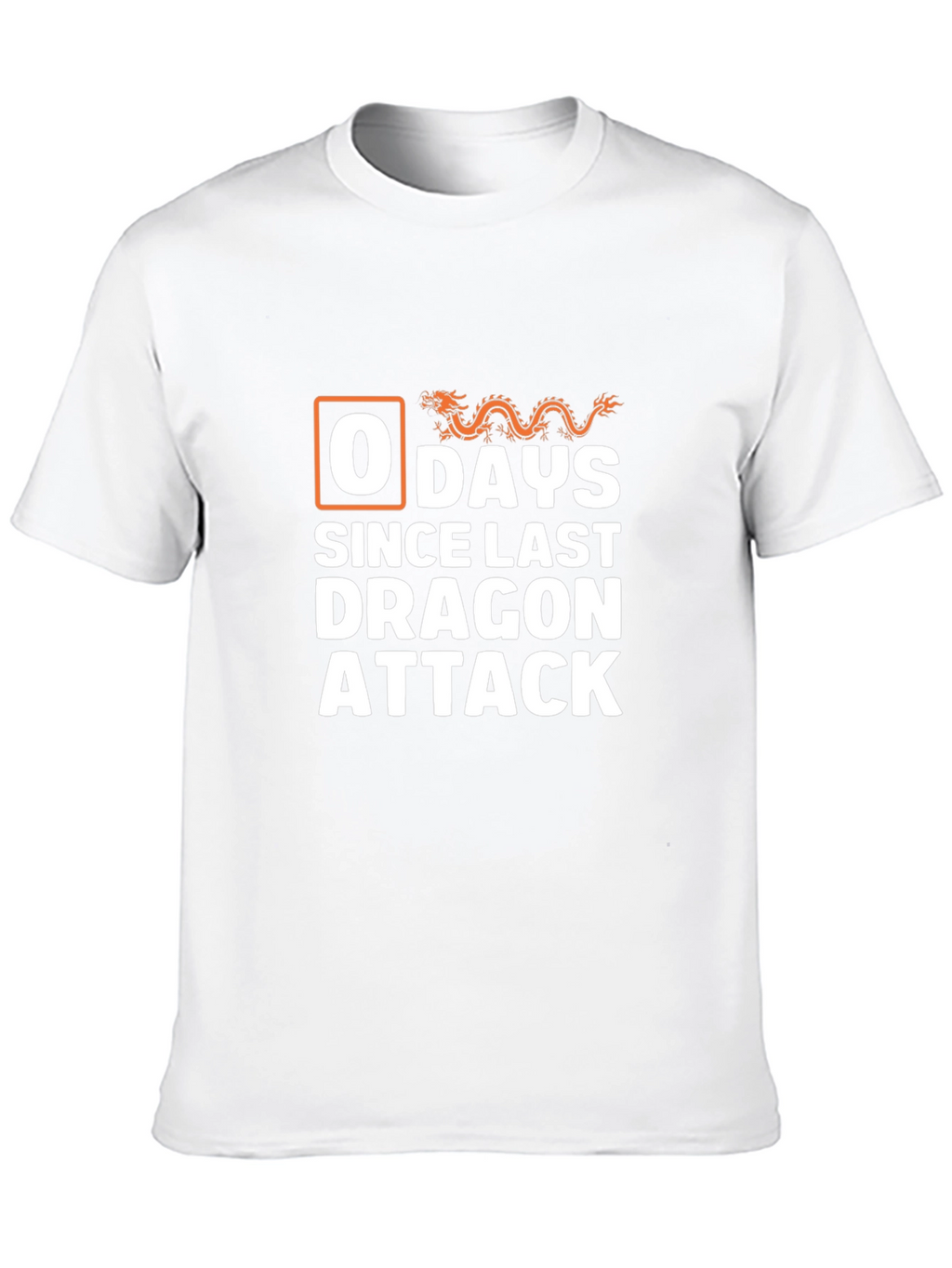 0 Days Since Last Dragon Attack T-Shirt