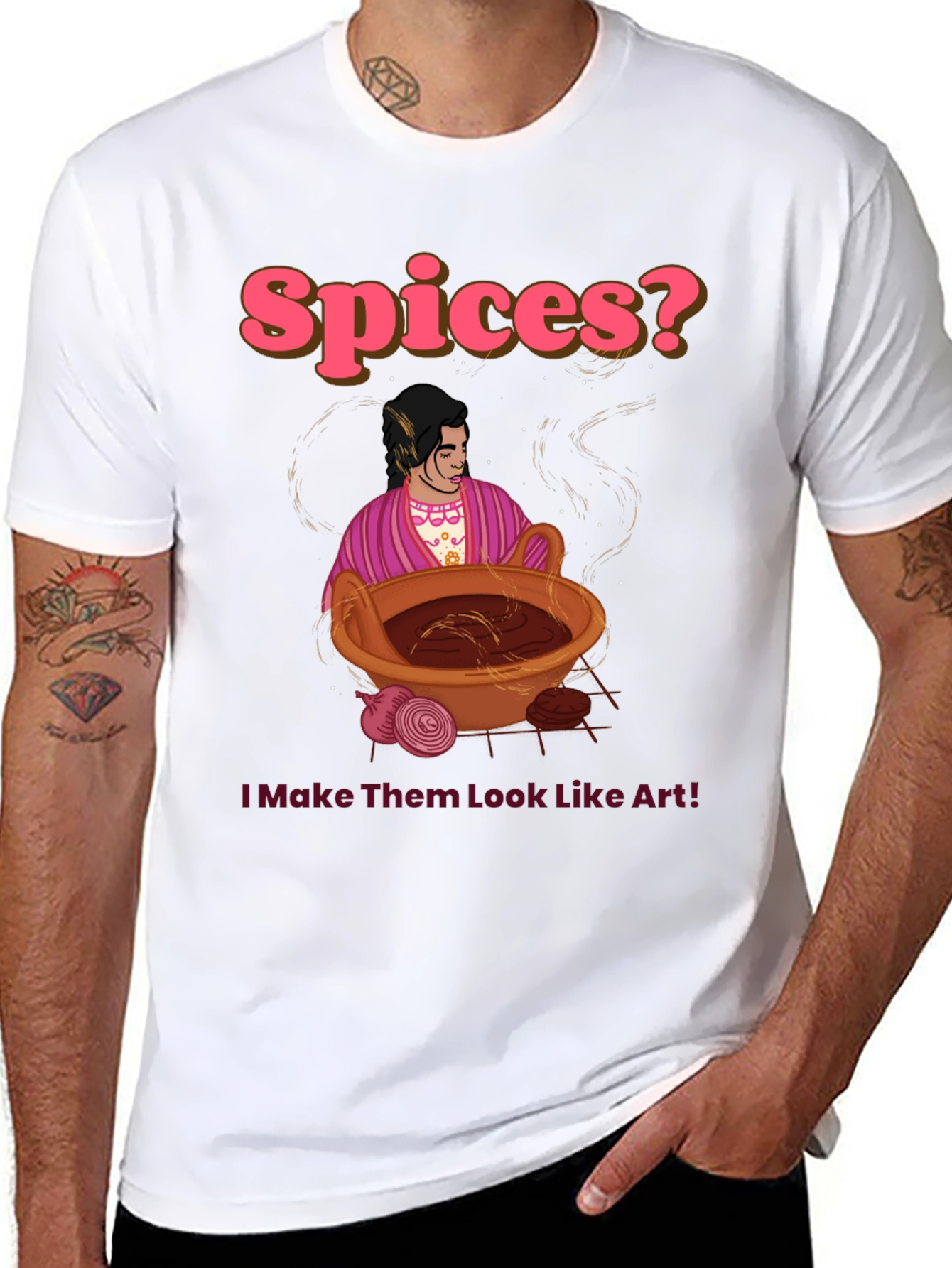 Spices? I Make Them Look Like Art! T-Shirt