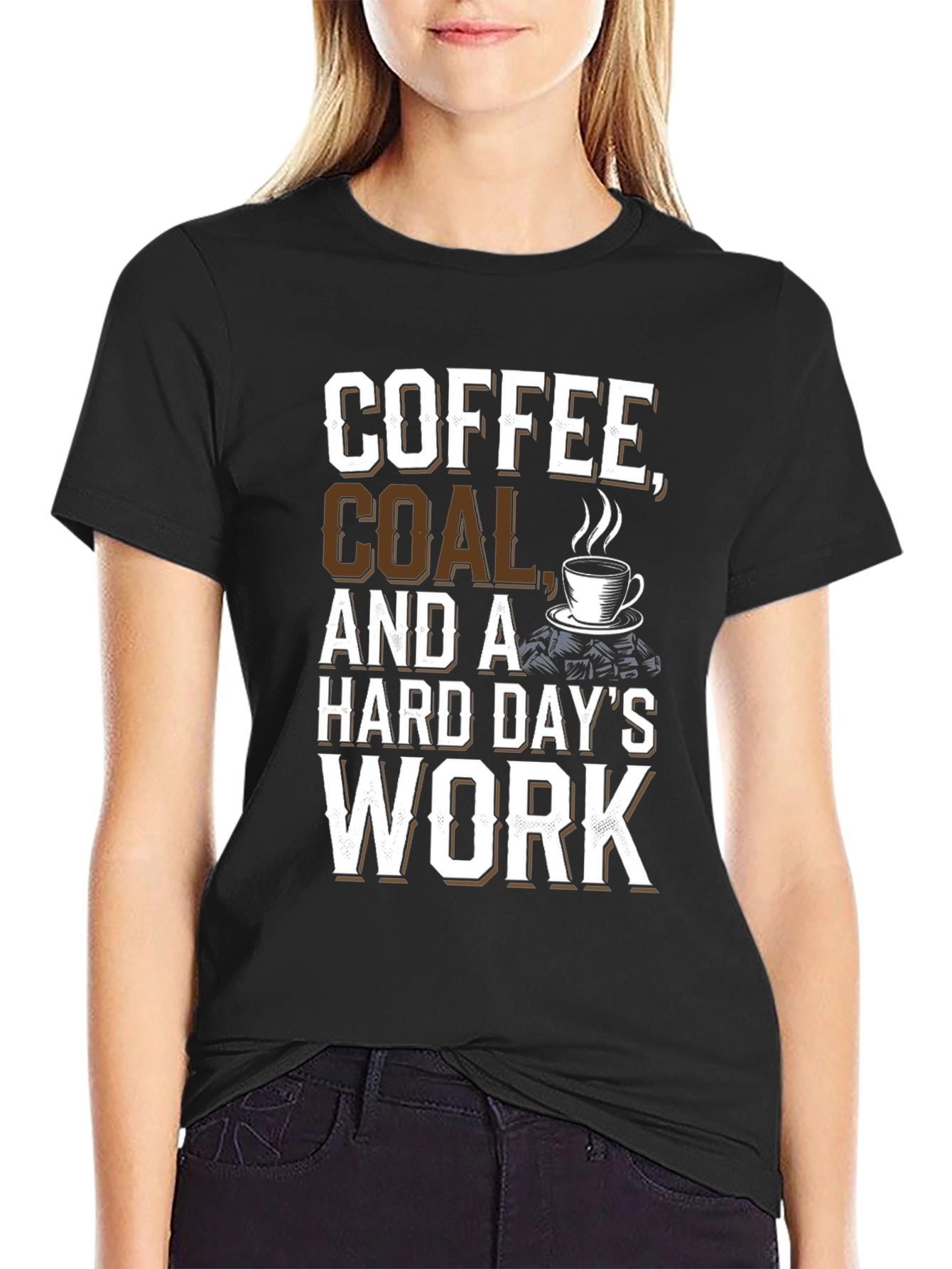 Coffee Coal Hard Work Graphic Tee