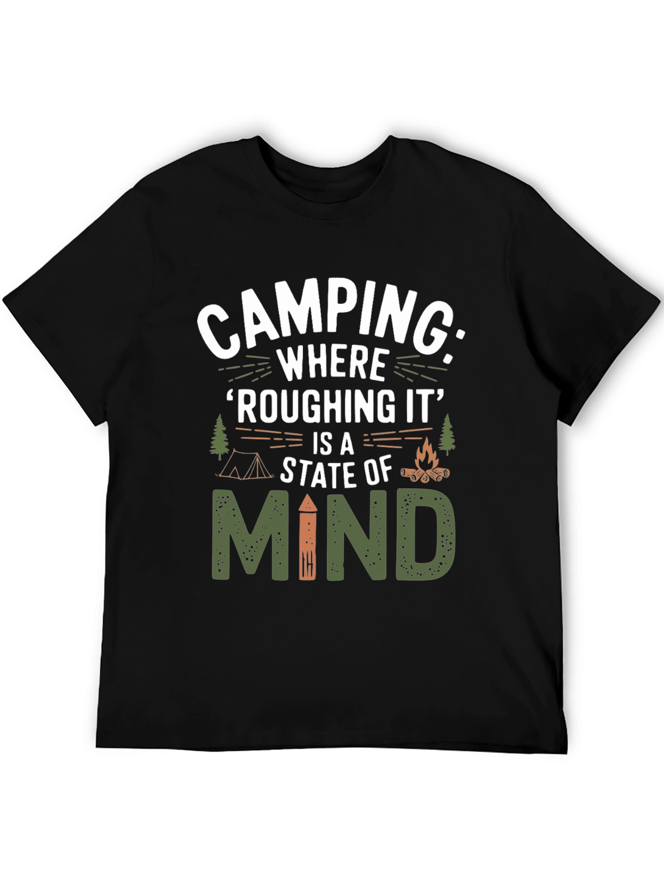 Camping State of Mind T-Shirt - Roughing It Adventure Tee