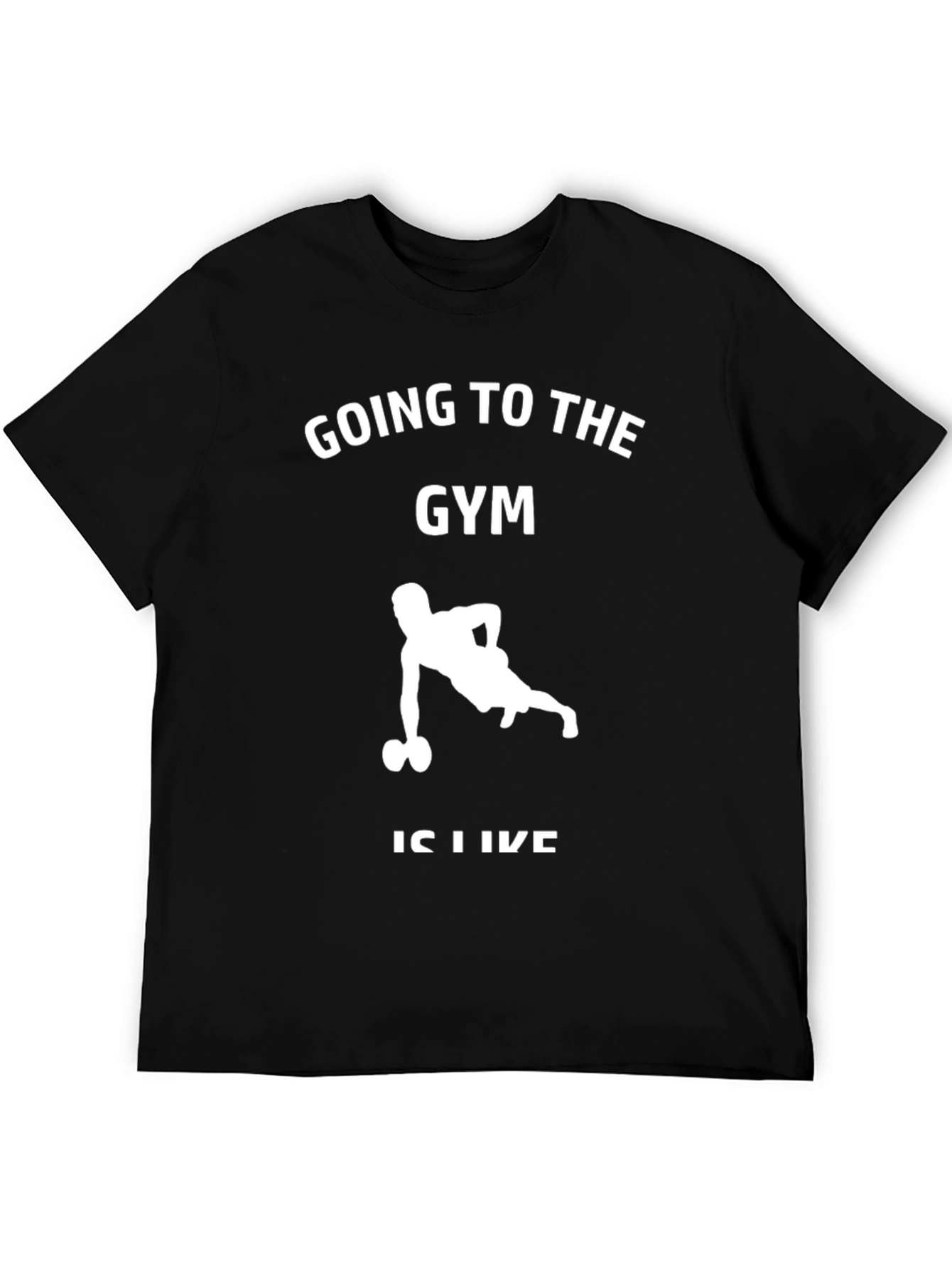 Gym Motivation Black T-Shirt for Fitness Enthusiasts