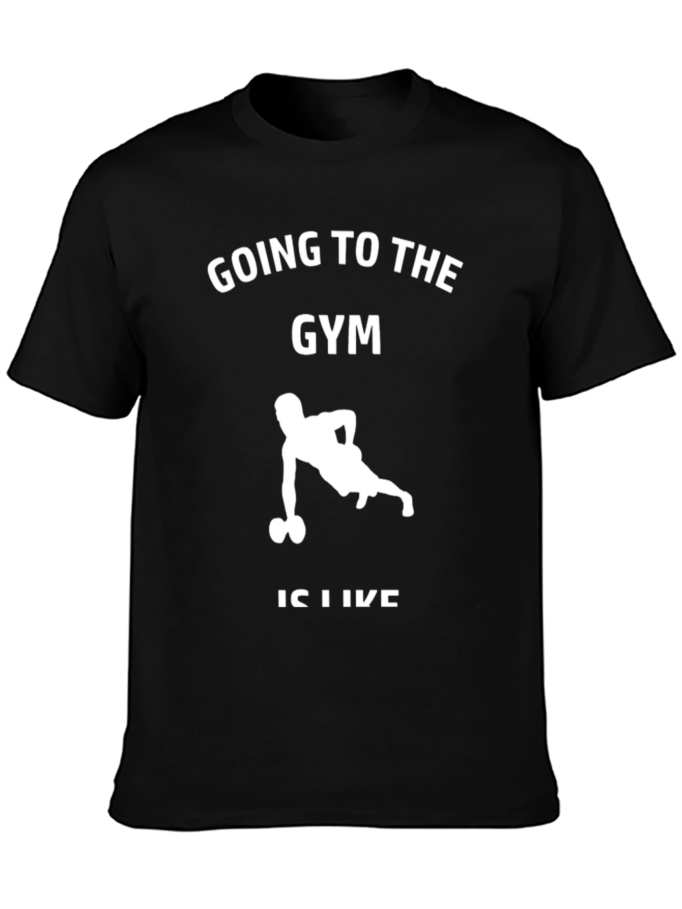 Gym Motivation Black T-Shirt for Fitness Enthusiasts