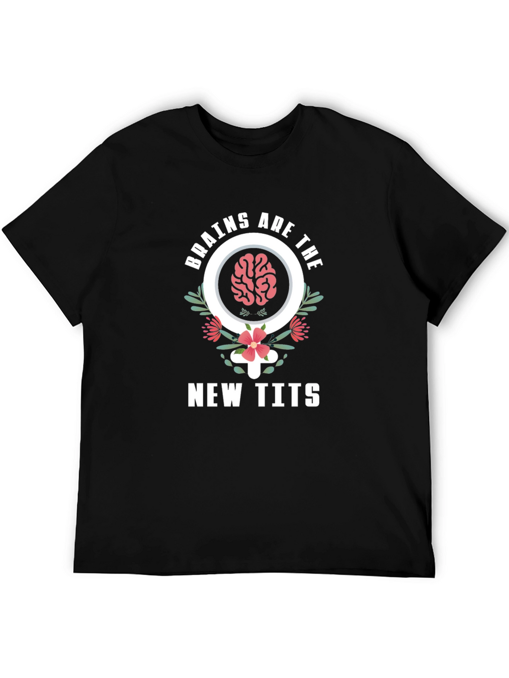 Brains Are The New Tits Graphic Tee - Unisex