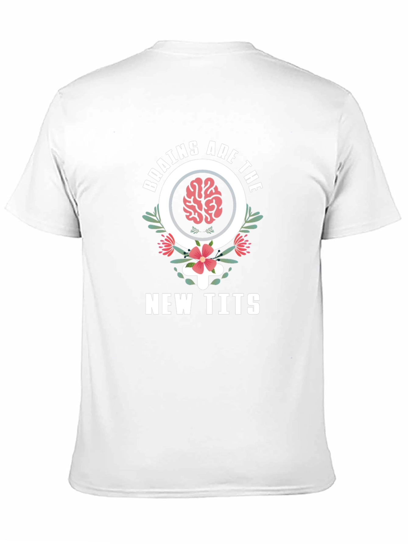 Brains Are The New Tits Graphic Tee - Unisex