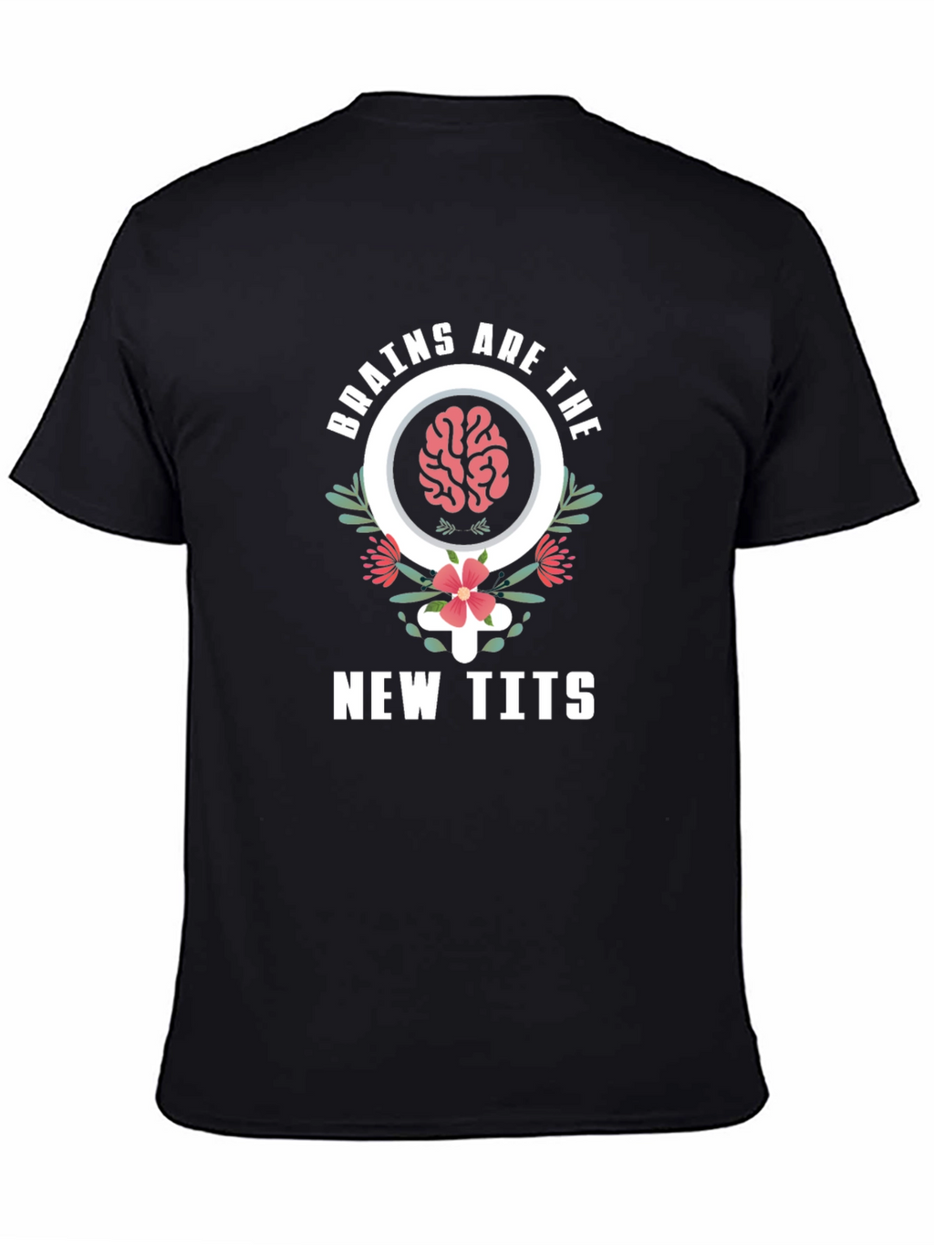 Brains Are The New Tits Graphic Tee - Unisex