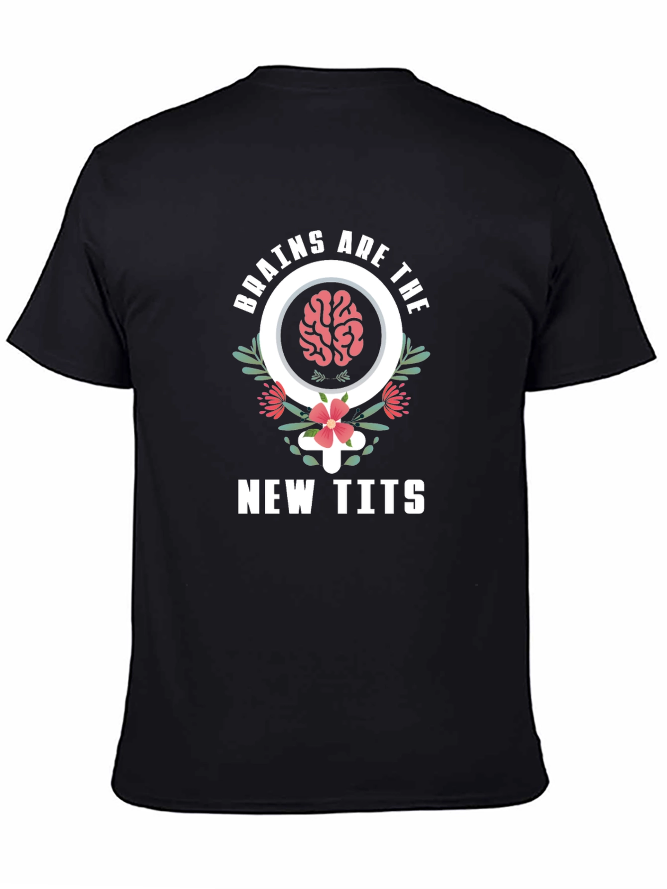 Brains Are The New Tits Graphic Tee - Unisex