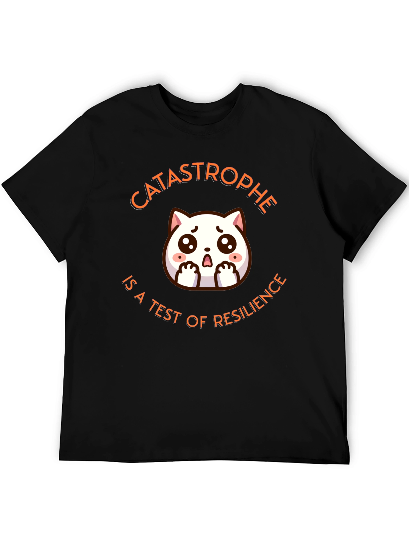 Catastrophe Resilience T-Shirt - Cute Cat Design
