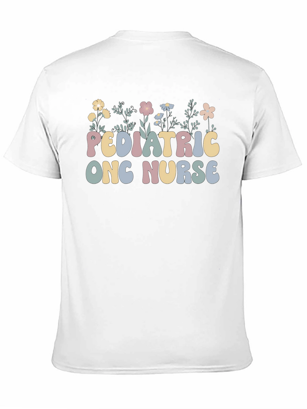 Pediatric Onc Nurse T-Shirt Floral Design