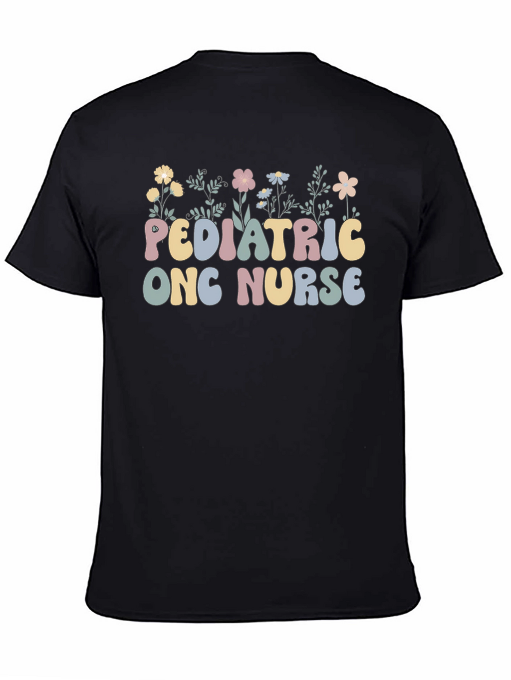 Pediatric Onc Nurse T-Shirt Floral Design