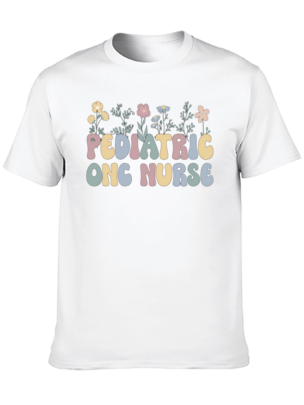 Pediatric Onc Nurse T-Shirt Floral Design