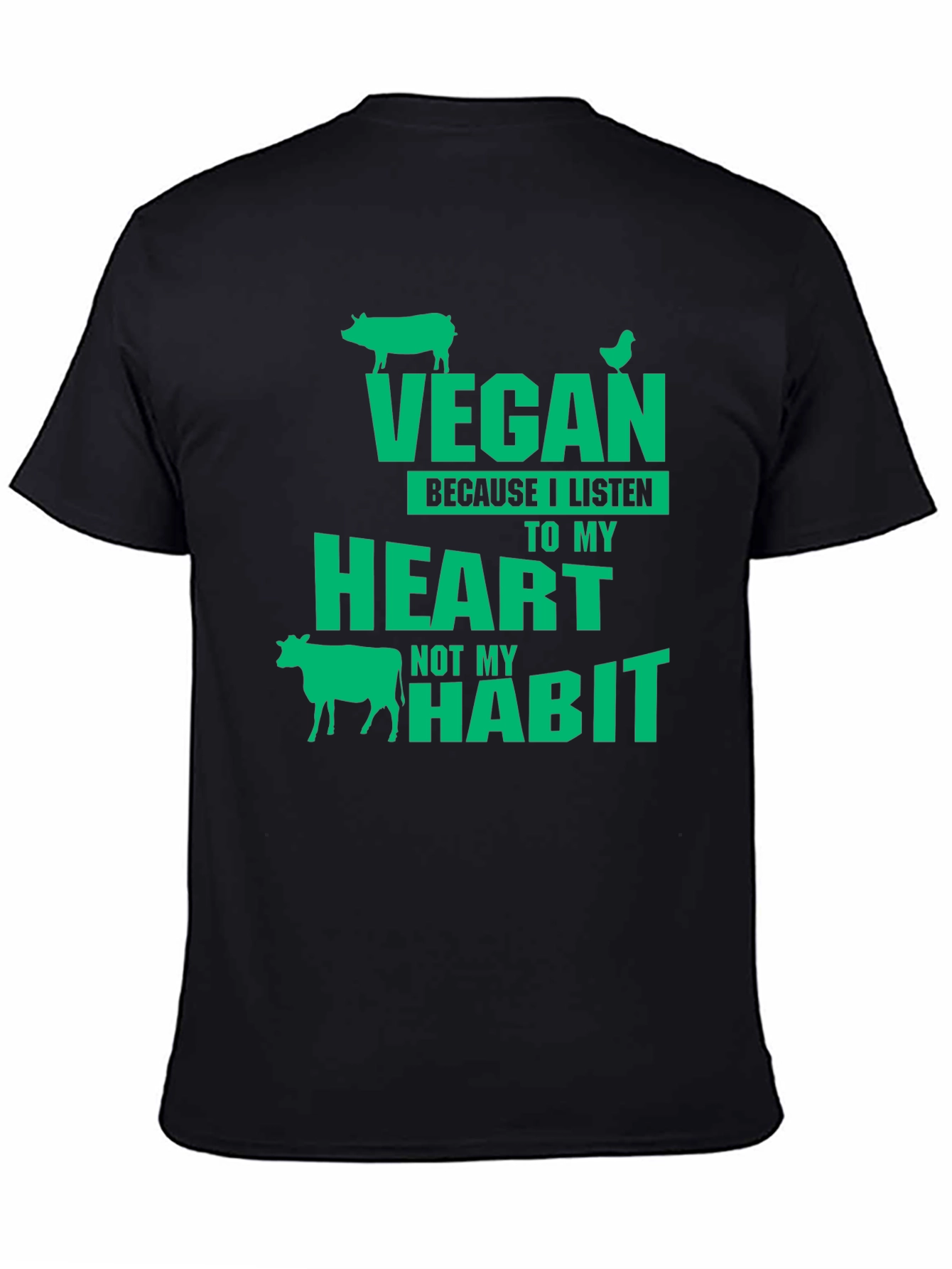 Vegan Heart T-Shirt - Listen to Your Heart Not Habit